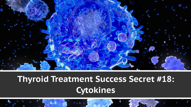 Cytokines - Thyroid Treatment Success Secret | Total Health Center VB