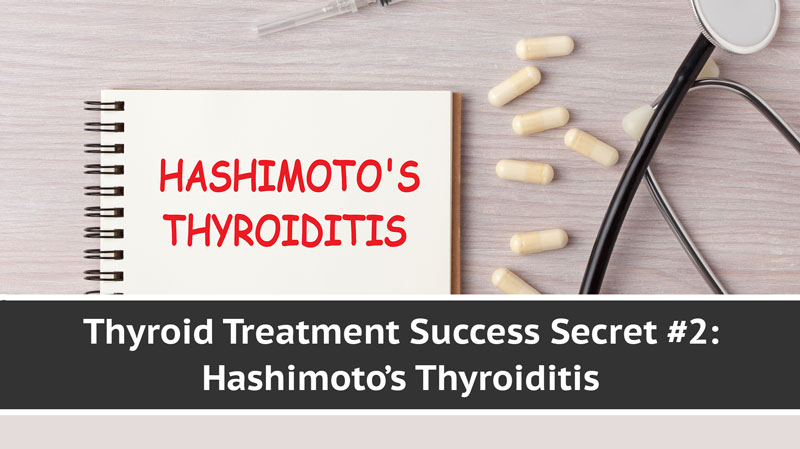 Hashimoto's Thyroiditis - Thyroid Treatment Success Secret | Total Health Center VB